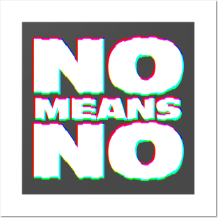 NO MEANS NO ///// Typographic Design Slogan Posters and Art